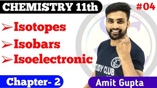 Isotopes Isobars Isotones and Isoelectronic L4  Isotopes and Isobar class 11  Amit Gupta [upl. by Htieh]