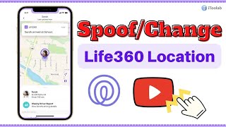 How to SpoofFakeChange Life360 Location without Anyone Knowing [upl. by Eeslehc716]