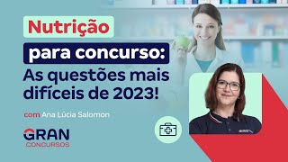 Nutrição Para Concursos As questões mais difíceis de 2023 com Ana Salomon [upl. by Arej]