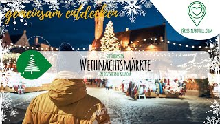 Die schönsten Weihnachtsmärkte 🎅🎄 in Deutschland und Europa [upl. by Morez]