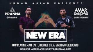 10  Amar Sandhu amp PRANNA  4AM Afterhours ft A Singh amp UpsideDown [upl. by Yrailih]