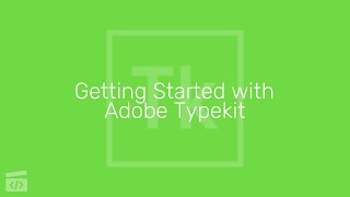 Getting Started with Adobe Typekit Part 3 Creating a Kit [upl. by Lorolla829]