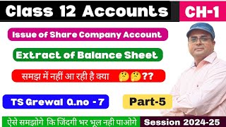 Extract of Balance Sheet  Issue of shares  Company Account  Class 12  Ts Grewal Qno 7  Part 5 [upl. by Ablasor]