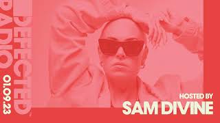 Defected Radio Show Presented by Sam Divine 01092023 [upl. by Laurin]