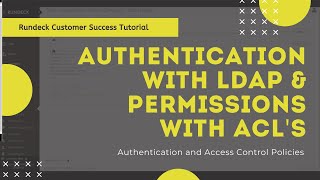 Customer Success Tutorial Authentication with LDAP and Permissions with ACLs [upl. by Corell]