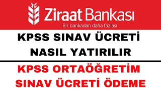 2024  KPSS Ücreti Nasıl Yatırılır  KPSS Ortaöğretim Sınav Ücreti Yatırma [upl. by Raddy]