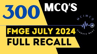 FMGE JULY 2024 FULL RECALL  ALL 19 SUBJECTS  FMGE JULY 24 RECALL [upl. by Denni]