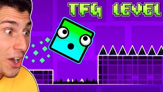 I Made A TFG Geometry Dash Level [upl. by Nostaw]