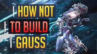 Warframe  ROADKILL GAUSS How NOT to Build  Shitpost Builds [upl. by Towney181]