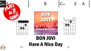 BON JOVI Have A Nice Day FCN GUITAR CHORDS amp LYRICS NO AUDIO [upl. by Deacon]