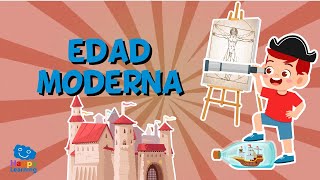 LA EDAD MODERNA  Videos Educativos para Niños [upl. by Razatlab]