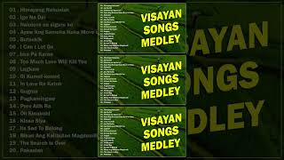 VISAYAN SONGS MEDLEY 🎶 Himayang Nahunlak  Igo Na Dai  Nainlove na siguro ko [upl. by Marl]