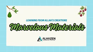 Learning from Allahs Creation  Marvelous Materials [upl. by Reginald]