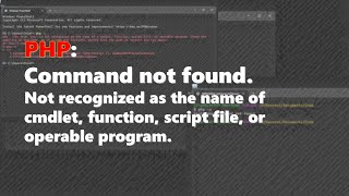 PHP Command not found  Not recognized as the name of cmdlet  XAMPP [upl. by Aleydis]