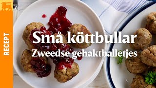 Zweedse gehaktballetjes Små köttbullar [upl. by Sualkin]