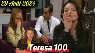 Teresa Épisode 100  Teresa Revient Mariano et Aïda Bouleversés Juana Se Venge de Vanessa [upl. by Odo]