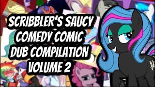 Scribblers Saucy Comedy Comic Dub Compilation Volume 2 MLP Comic Dubs [upl. by Enitsua262]