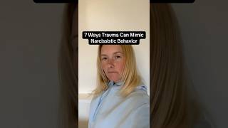 7 Ways Trauma Can Mimic Narcissistic Behaviour [upl. by Rafa17]