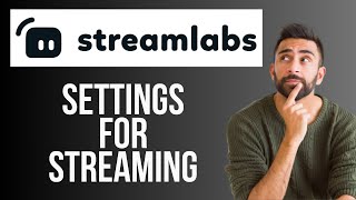 Streamlabs BEST Settings for Streaming 2024 [upl. by Trip]