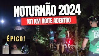 Pedal Trilheiro  NOTURNÃO  101 km noite adentro [upl. by Jocko]