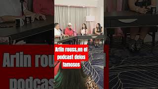 Arlin rousen el podcast delos famosos viral travel shortvideos humor [upl. by Alissa173]