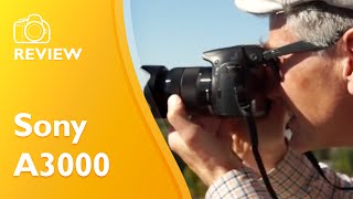 Sony A3000 Hands On Review [upl. by Adnerb201]