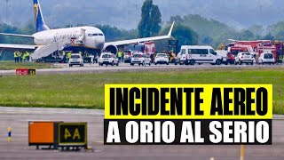 INCIDENTE AEREO A ORIO AL SERIO SCOPPIA UNO PNEUMATICO AD AEREO RYANIAR VOLI SOSPESI E DISAGI [upl. by Leviram]