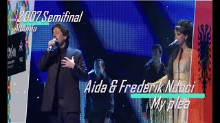 eurovision 2007 Albania 🇦🇱 Aida amp Frederik Ndoci  My plea ᴴᴰ [upl. by Eddana]