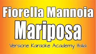 Fiorella Mannoia  Mariposa Versione Karaoke Academy Italia [upl. by Attalanta]