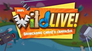 Full Promo Video VBS 2024 WildLIVE Showcasing Christs Character from RBP [upl. by Enihpled896]