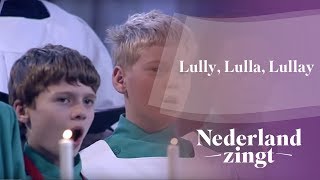 Nederland Zingt Lully Lulla Lullay [upl. by Alpert235]