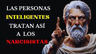 9 formas INTELIGENTES para TRATAR con personas NARCISISTAS ESTOICISMO  PSICOLOGIA ESTOICA [upl. by Perloff847]