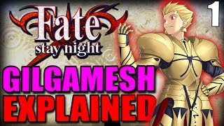 Who Was Gilgamesh The First Hero amp Fate’s Strongest Servant Explained  FATE  STAY NIGHT Lore [upl. by Arevle329]