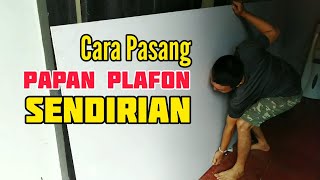 Cara pasang plafon gypsum board sendiri [upl. by Elgar]