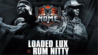 LOADED LUX vs RUM NITTY NOME 14Predictions￼ [upl. by Alaek]