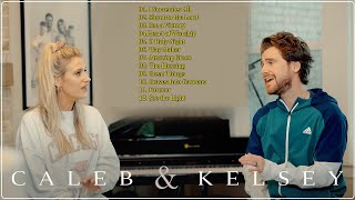 ULTIMATE CALEB amp KELSEY CHRISTIAN WORSHIP SONGS  MOST POPULAR PRAISE AND WORSHIP SONGS [upl. by Elisha]