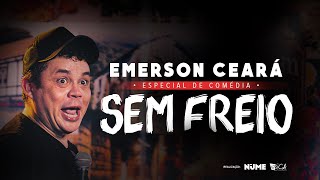 EMERSON CEARÁ  Sem Freio Especial de Comédia [upl. by Yadnus870]