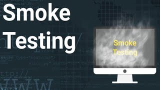 Smoke Testing  Software Testing Creator  QA [upl. by Ahsotal]