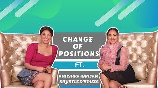 Change Of Positions Ft Anushka Ranjan amp Krystle Dsouza  Fitrat [upl. by Sukey]