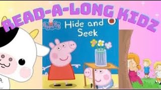 Read Aloud Books For Kids  Peppa Pig  Hide And Seek readalongkidz [upl. by Vera257]