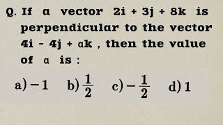 If a vector 2i3j8k is perpendicular to the vector 4i4jakthen the value of a is [upl. by Ricky640]