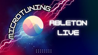 Microtuning in Ableton Live with Entonal Studio [upl. by Gaskin736]