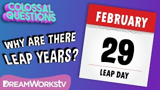 Why Are There Leap Years  COLOSSAL QUESTIONS [upl. by Brest]