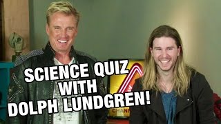 Science Quiz with Dolph Lundgren [upl. by Albarran]