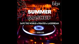 SAVE THE WORLD x PRAYER x LASERBEAM Fd3x Mashup Free Download [upl. by Todd]