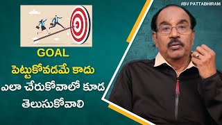 How to Set a Goal and Achieve It  Why Goal Setting  Motivational Videos 2024  BV Pattabhiram [upl. by Annaitat]