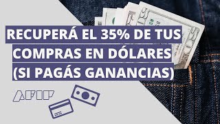 DEVOLUCIÓN 35 IMPUESTO DÓLAR SI PAGO GANANCIAS [upl. by Geis]