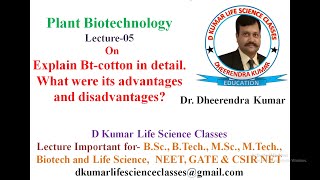 Plant Biotech Bt cotton Explain Btcotton advantages and disadvantages by Dr Dheerendra Kumar [upl. by Anali]