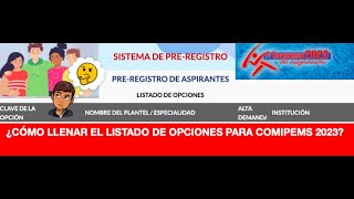 COMIPEMS 2023 ¿CÓMO REALIZAR EL LLENADO DE LISTADO DE OPCIONES [upl. by Truelove]