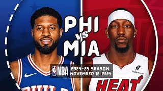 Philadelphia 76ers vs Miami Heat Full Game Highlights  Nov 18 2024  202425 NBA Season [upl. by Euqinay]